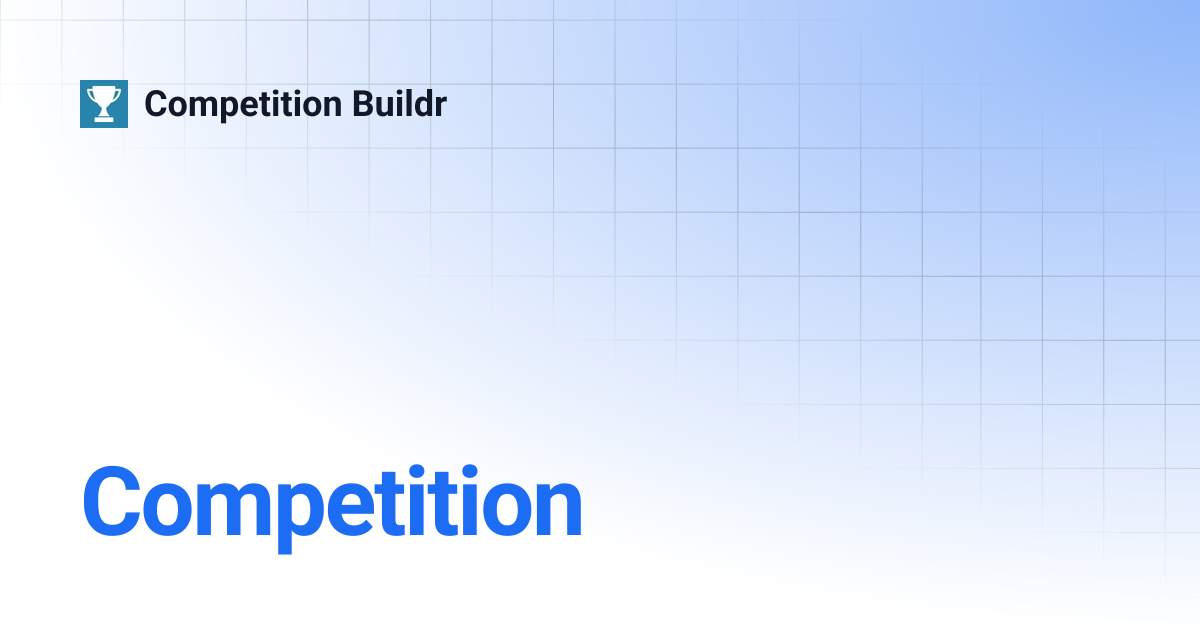 Competition | Competition Buildr